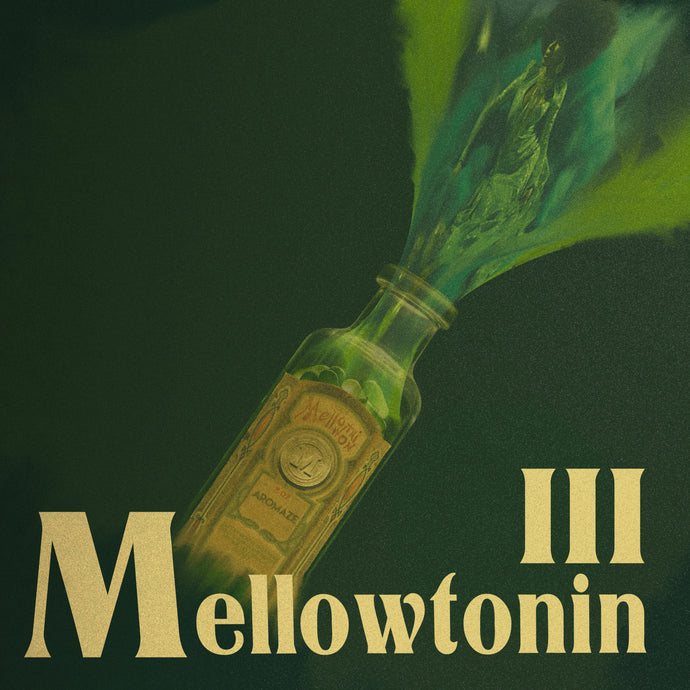 MELLOWTONIN III: AROMAZE - Sample Pack [STEMS]